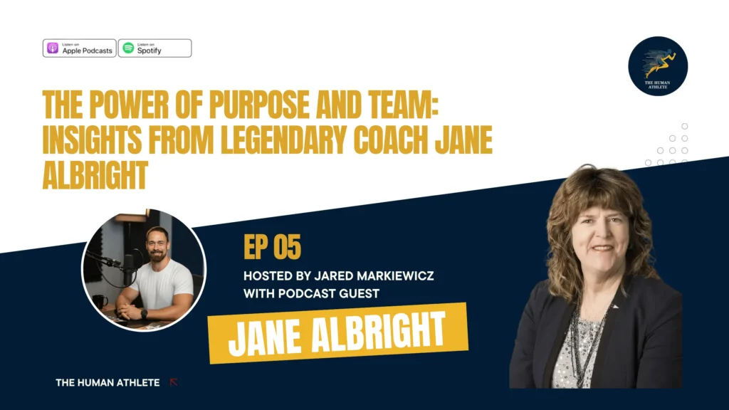 The Power of Purpose and Team: Insights from Legendary Coach Jane Albright